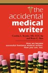 THE Accidental Medical Writer - Brian G. Bass ; Cynthia L. Kryder MS CCC-Sp - 9781601455840