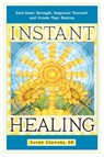 Instant Healing - Susan Shumsky - 9781601632395