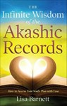 The Infinite Wisdom of the Akashic Records - Lisa Barnett - 9781601634115