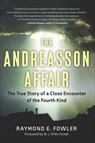 The Andreasson Affair - Raymond E. Fowler - 9781601634405