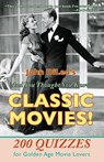 And You Thought You Knew Classic Movies! - John DiLeo - 9781601826503