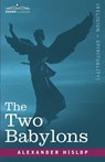 The Two Babylons - Alexander Hislop - 9781602061392