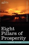 Eight Pillars of Prosperity - James (La Trobe University Victoria) Allen - 9781602061750