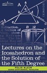 Lectures on the Icosahedron and the Solution of the Fifth Degree - Felix Klein - 9781602063068