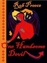 One Handsome Devil - Rob Preece - 9781602150003