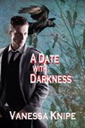 A Date with Darkness: A Novel of the Theological College of St. Van Helsing - Vanessa Knipe - 9781602151536