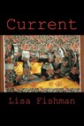 Current - Lisa Fishman - 9781602352001