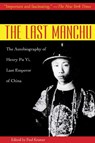 The Last Manchu - Henry Pu Yi ; Paul Kramer - 9781602397323