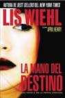 La mano del destino - Lis Wiehl ; April Henry - 9781602553897