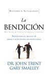 La bendicion - John Trent ; Gary Smalley - 9781602555464