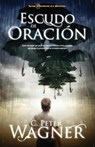 Escudo de oracion - Peter C. Wagner - 9781602556140