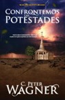 Confrontemos las potestades - Peter C. Wagner - 9781602556188