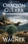 Oracion de guerra - Peter C. Wagner - 9781602556201