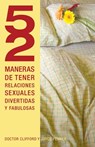 52 maneras de tener relaciones sexuales divertidas y fabulosas - Joyce J. Penner ; Clifford Penner - 9781602556232