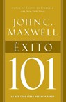 El Exito 101 = Success 101 = Success 101 - John C. Maxwell - 9781602558441