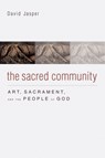 The Sacred Community - David Jasper - 9781602585584
