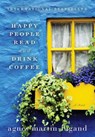 Happy People Read and Drink Coffee - Agnes Martin-Lugand - 9781602862845