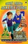 Secret Agents Jack and Max Stalwart: Book 1 - Elizabeth Hunt - 9781602863590