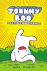 Johnny Boo Does Something! (Johnny Book Book 5) - James Kochalka - 9781603090841
