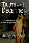 Truth And Deception - Alastair Archibald - 9781603132527