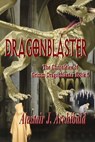 Dragonblaster - Alastair Archibald - 9781603132794
