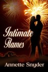 Intimate Flames - Annette Snyder - 9781603134415