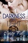Darkness Into Light - Christy Poff - 9781603135580