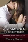Diamond, A Girl's Best Friend - Peggy Hunter - 9781603136457