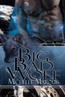 Big Bad Wolf - Michelle Marquis - 9781603138192
