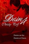 Desire At Dawn And Desire On Ice - Christy Poff - 9781603139533
