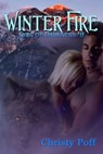 Winter Fire - Christy Poff - 9781603139557