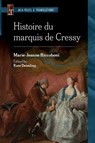 Histoire Du Marquis De Cressy - Marie-Jeanne Riccoboni - 9781603297059