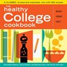The Healthy College Cookbook - Alexandra Nimetz ; Emeline Starr ; Jason Stanley ; Rachel Holcomb - 9781603420303