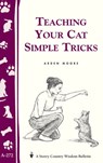 Teaching Your Cat Simple Tricks - Arden Moore - 9781603423861