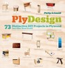 PlyDesign - Philip Schmidt - 9781603428323