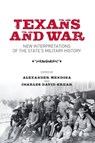 Texans and War - Alexander Mendoza ; Charles David Grear - 9781603446952