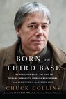 Born on Third Base - Chuck Collins - 9781603586849