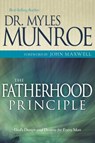 The Fatherhood Principle - Munroe Myles - 9781603740432