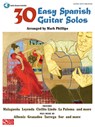 30 Easy Spanish Guitar Solos - Mark Phillips - 9781603780599