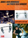 Double Bass Drumming and Power Fills Workout -  - 9781603783477