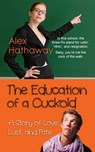 The Education of a Cuckold - Alex Hathaway - 9781603815444