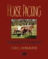Horse Packing - Charles Johnson Post - 9781603861922