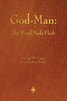 God-Man - George W Carey ; Inez Eudora Perry - 9781603866927