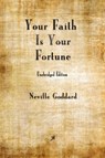 Your Faith is Your Fortune - Neville Goddard - 9781603867719