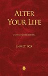 Alter Your Life - FOX,  Emmet - 9781603868662