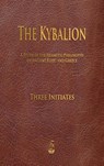 The Kybalion - Three Initiates - 9781603868686