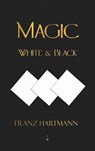 Magic, White and Black - Eighth American Edition - Franz Hartmann - 9781603868822