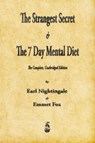 The Strangest Secret and The Seven Day Mental Diet - Earl Nightingale ; Emmet Fox - 9781603869041