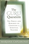 The Guru Question - Mariana Caplan - 9781604074642