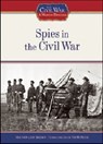 Spies in the Civil War - Heather Lehr Wagner - 9781604130393